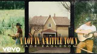 Jade Eagleson - A Lot In A Little Town (Official Visualizer Video)