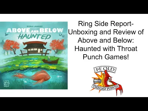 Ring Side Report-Board Game Unboxing and Review of Above and Below: Haunted!