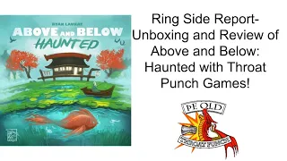 Ring Side Report-Board Game Unboxing and Review of Above and Below: Haunted!