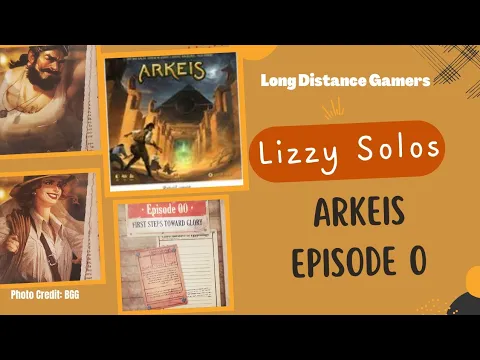 Arkeis Episode 0: Lizzy Solos