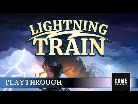 Lightning Train Solo Playthrough