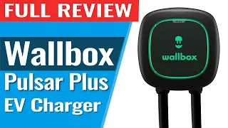 Wallbox Pulsar Plus 40-amp EV Charger Full Review