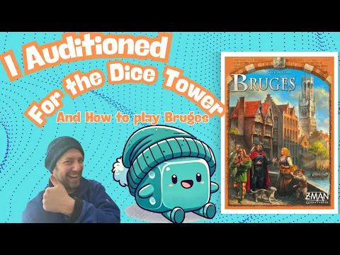 I Almost Got HIRED by The Dice Tower! (Plus My Bruges How To Play and review)