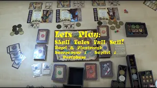 Skull Tales: Full Sail! - Regel & Playthrough - Kampagne 1 Kapitel 1 - Port-Phase - deutsch