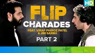 Flip Charades with Jim and Viraf – Part 2 | FLIP | Eros Now Original
