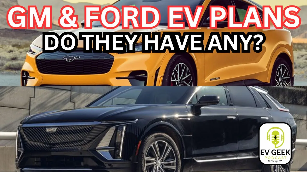 Unveiling Ford and GM's Surprising Shift in EV Strategy! || The EV Geek