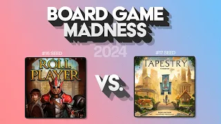 #16 Roll Player vs #17 Tapestry - Board Game Madness 2024