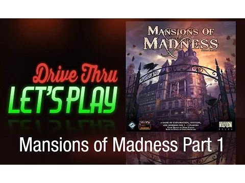 Drive Thru Mansions of Madness - Part 1