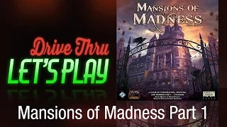 Drive Thru Mansions of Madness - Part 1