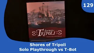 Shores of Tripoli - Solo Playthrough | 129 | CulBlu and Cardboard