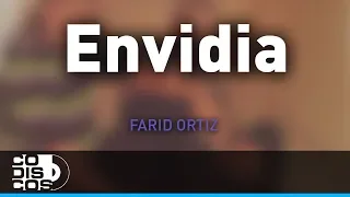 Envidia, Farid Ortiz y Negrito Osorio - Audio
