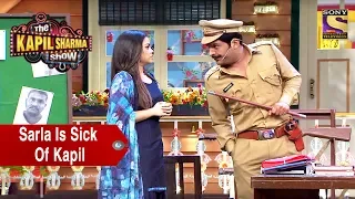 Sarla Is Sick Of Kapil - The Kapil Sharma Show Sarla Is Sick Of Kapil - The Kapil Sharma Show