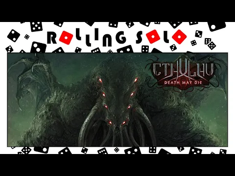 Cthulhu: Death May Die | Rolling Recap