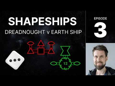 SHAPESHIPS e3 - Dreadnought v Earth Ship, and all Human ships explained