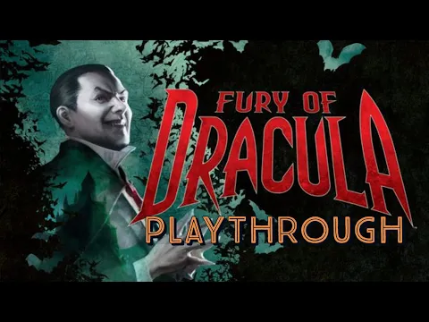 Fury Of Dracula Board Game (4th Ed.) | Playthrough