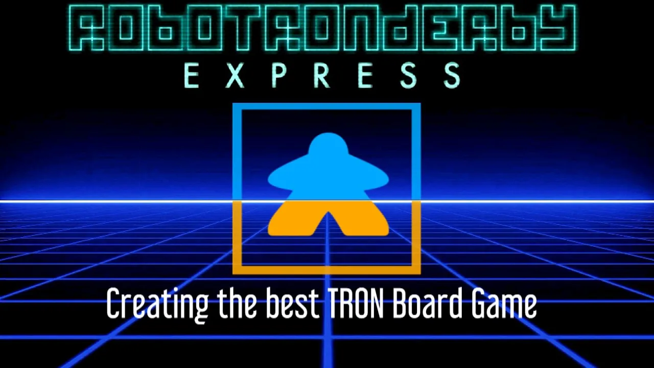 Creating the best TRON Board Game - RoboTRONDerby Express creation and Review