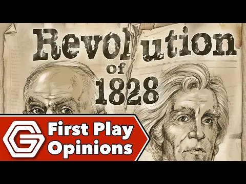 Revolution of 1828 - First Play Opinions