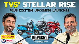 What's driving TVS' incredible growth? | Deep Drive Podcast Ep. 59 | Autocar India