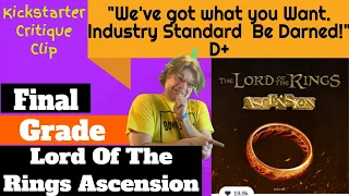 The Lord Of The Rings Ascension - Final Grade - Kickstarter Critique Clip