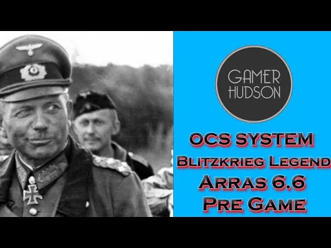 OCS Blitzkrieg Legend: The Arras Puzzle Scenario 6.6