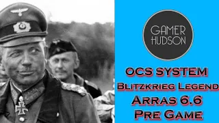 OCS Blitzkrieg Legend: The Arras Puzzle Scenario 6.6