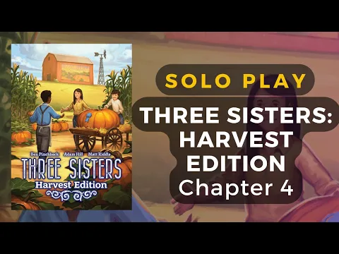 Three Sisters Harvest Edition Board Game - Petalhaven: Chapter 4 Solo Play (4 rounds) | DaniCha