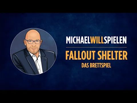 FALLOUT SHELTER - DAS BRETTSPIEL – Spielevorstellung, Spieletest – MICHAEL WILL SPIELEN