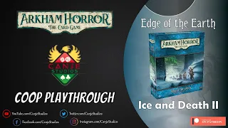 Canje Plays Arkham Horror LCG - Edge of the Earth CoOp Ep. 2 - TTS