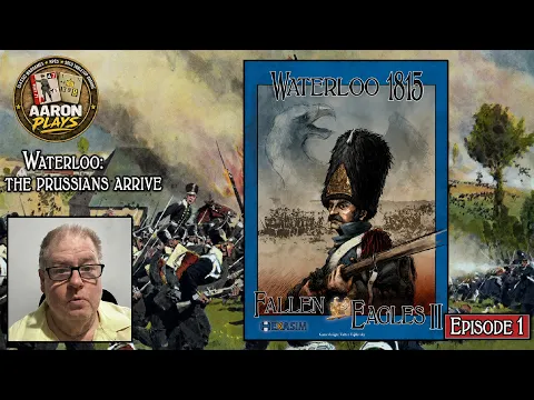 Fallen Eagles II - Plancenoit Scenario - Episode 1 - LETS BEGIN!