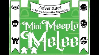 How to Play Mini Meeple Melee Adventures