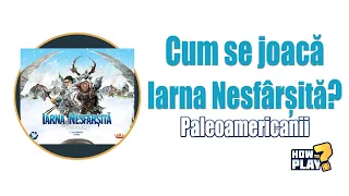 Cum se joaca Iarna Nesfârșită: Paleoamericanii? Tutorial & Reguli pe scurt [#104]