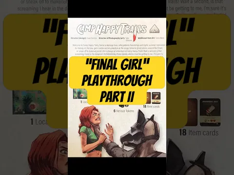 “Final Girl” Play-Through - Turn Two