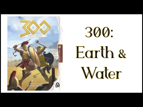 300: Earth & Water overview