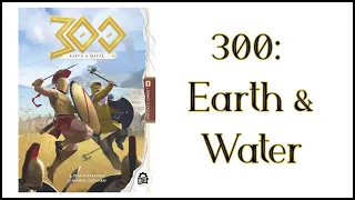 300: Earth & Water overview
