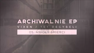 Vixen/101 Decybeli - Anioły Śmierci  [Audio]