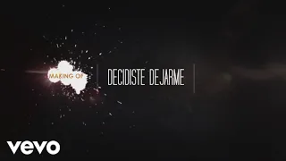 Camila - Decidiste Dejarme (Making Of)