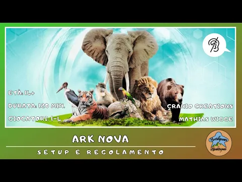 Ark Nova - setup e regolamento in italiano (tutorial) [SUB ITA]