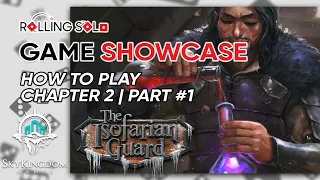 The Isofarian Guard | How To Play | Chapter 2 | Part #1
