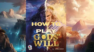 How to Play: Gods' Will