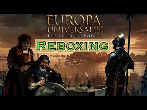 Europa Universalis: TPOP - Reboxing