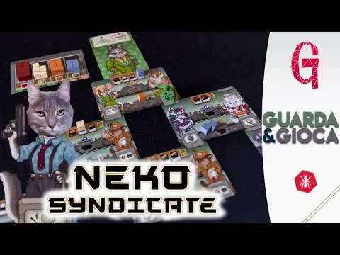 NEKO SYNDICATE - Tutorial - Non fate domande sulla mafia felina - GIOCO Di CARTE - Guarda&Gioca 26