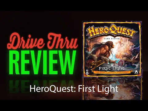 [DriveThruReview] #796: "HeroQuest: First Light"