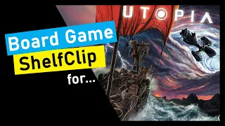 ShelfClips: Utopia (Short Board Game Preview)