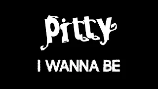 Pitty - I Wanna Be (Clipe Oficial)
