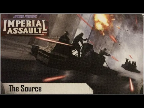 Star Wars: Imperial Assault - The Source (Story Mission 4)