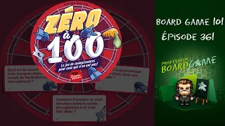 Board Game 101 (EP361) Zéro à 100 - Règles et critique