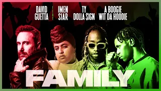 David Guetta – Family (feat. Imen Siar, Ty Dolla $ign & A Boogie Wit da Hoodie) [Official Audio]
