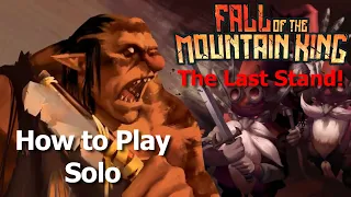 Fall of the Mountain King - How to Play Solo