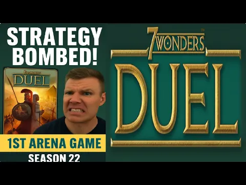 Strategy Bombed! | 7 Wonders Duel Season 22 1st Arena Game