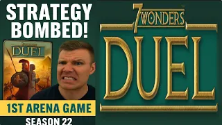 Strategy Bombed! | 7 Wonders Duel Season 22 1st Arena Game